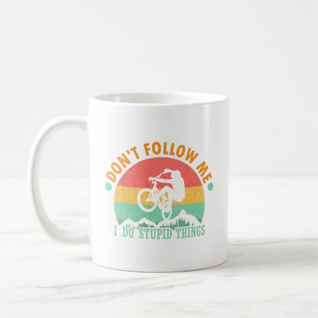Funny Cyclist Don't Follow Me Coffee Mug (Left)