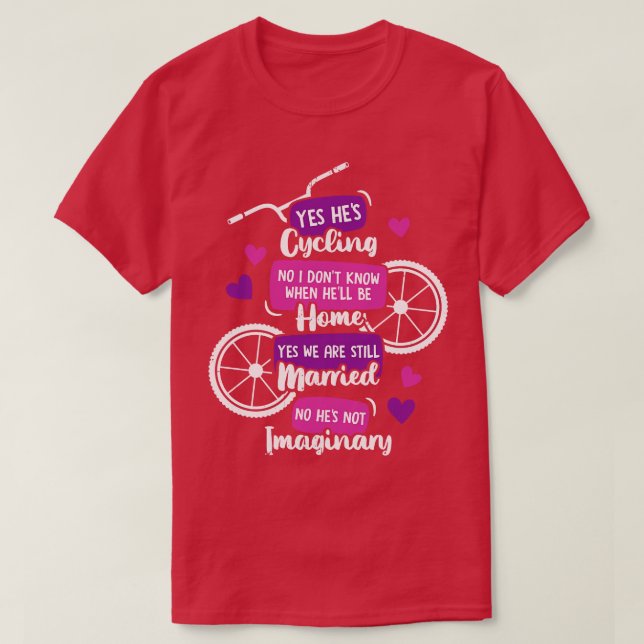 Funny Cyclists Wife Gift T-Shirt (Design Front)