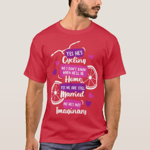 Funny Cyclists Wife Gift T-Shirt