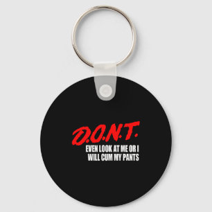 Funny D O N Even Look Key Ring
