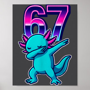 Funny Dabbing Axolotl 67 Meme Retro 80s Girls Boys Poster