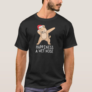 Funny Dabbing Dog Lover Quotes Happiness A Wet Nos T-Shirt