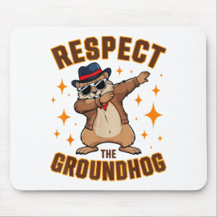 Funny Dabbing Groundhog Day Respect The Groundhog Mouse Mat