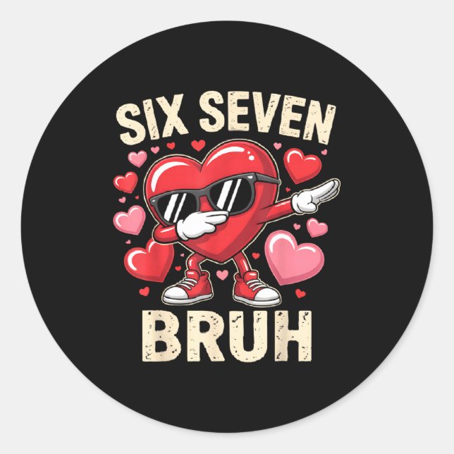 Funny Dabbing Heart 67 Bruh Six Seven Meme Valenti Classic Round Sticker (Front)