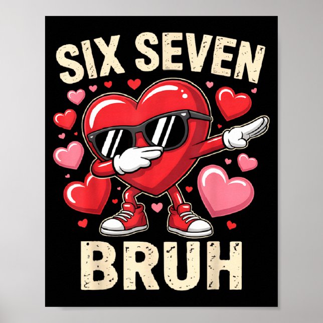 Funny Dabbing Heart 67 Bruh Six Seven Meme Valenti Poster (Front)