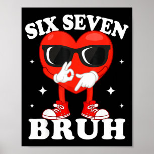 Funny Dabbing Heart Bruh 67 Meme Valentine's Day  Poster