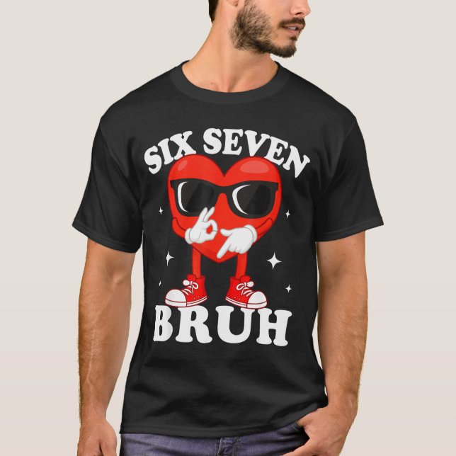 Funny Dabbing Heart Bruh 67 Meme Valentine's Day  T-Shirt (Front)