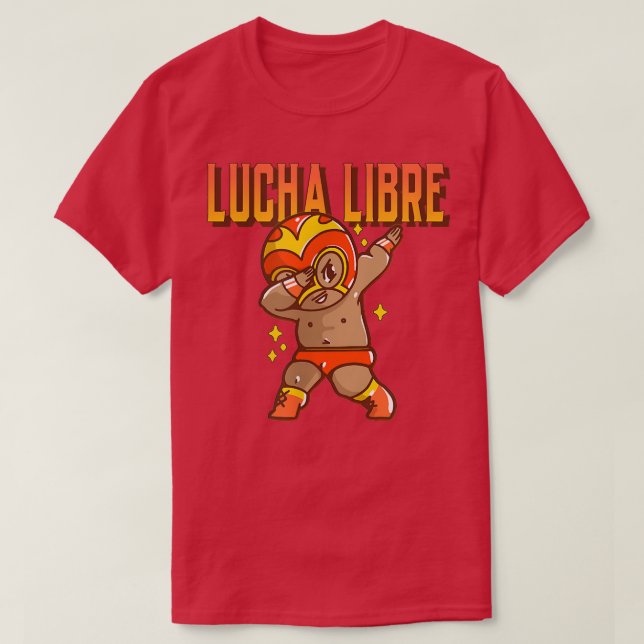 Funny Dabbing Meican Luchador Wrestler Lucha Libre T-Shirt (Design Front)