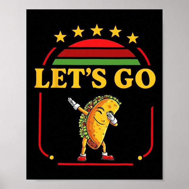 Funny Dabbing Taco Let's Go Taco 3  Poster (Front)