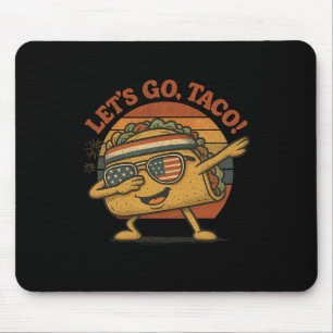 Funny Dabbing Taco Let's Go Taco 4th Of July Men W Mouse Mat