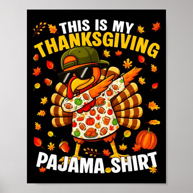 Funny Dabbing Turkey Thanksgiving Pajamas Pjs Srts Poster (Front)