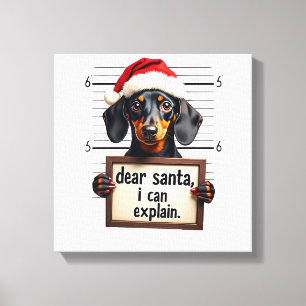 Funny Dachshund Christmas Dear Santa I Can Explain Canvas Print