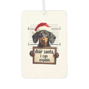Funny Dachshund Christmas Dear Santa I Can Explain Car Air Freshener