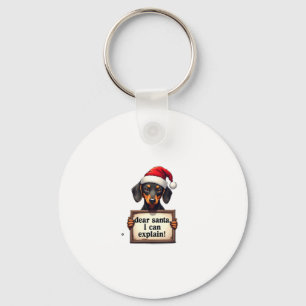 Funny Dachshund Christmas Dear Santa I Can Explain Key Ring