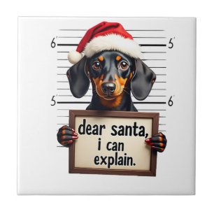 Funny Dachshund Christmas Dear Santa I Can Explain Tile