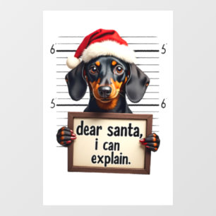 Funny Dachshund Christmas Dear Santa I Can Explain Window Cling