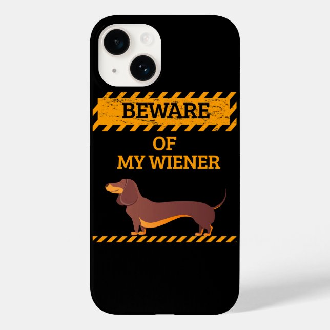 Funny Dachshund Dog Lover Beware of My Wiener Case-Mate iPhone Case (Back)