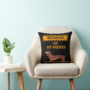 Funny Dachshund Dog Lover Beware of My Wiener Cushion