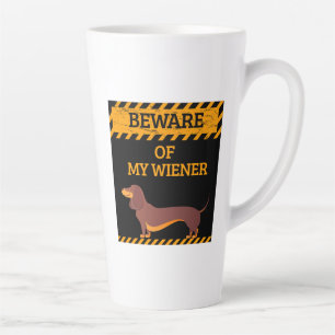 Funny Dachshund Dog Lover Beware of My Wiener Latte Mug