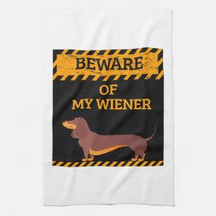 Funny Dachshund Dog Lover Beware of My Wiener Tea Towel
