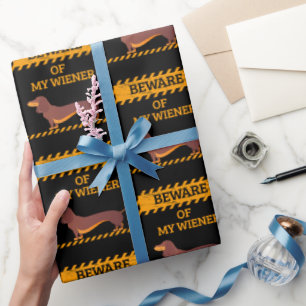Funny Dachshund Dog Lover Beware of My Wiener Wrapping Paper