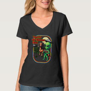 Funny Dachshund Doxie Alien You're Chosen One UFO T-Shirt