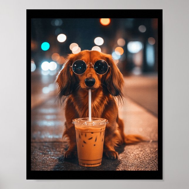 Funny dachshund drinking iced coffee lover dog poster (Front)