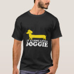 Funny Dachshund -Gift For Doxie Lover T-Shirt<br><div class="desc">Funny Dachshund -Gift For Doxie Lover</div>