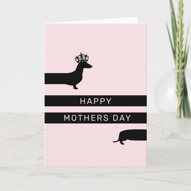 Funny Dachshund Happy Mother's day Card (Front)
