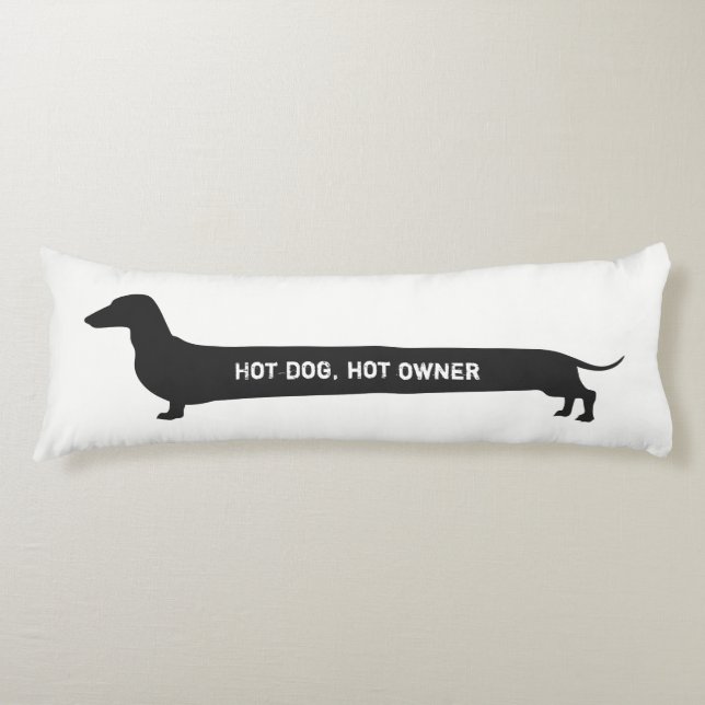 Funny Dachshund Hot dog, hot owner Body Cushion (Front)