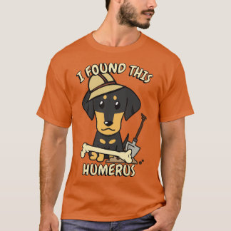 Funny dachshund is an archaeologist T-Shirt