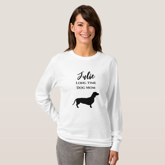 Funny Dachshund Long Time Dog Mum T-Shirt (Front Full)