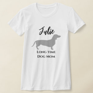 Funny Dachshund Long Time Dog Mum T-Shirt