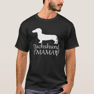 Funny Dachshund Mama Design For Women Girls Doxie T-Shirt