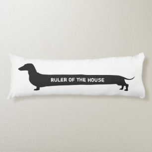 Funny Dachshund Ruler of the house Body Cushion