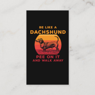 Funny Dachshund Sarcastic Dog lover Business Card