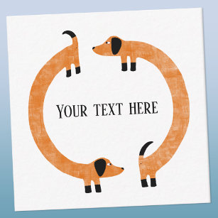 Funny Dachshund Sausage Dog Custom Text Card