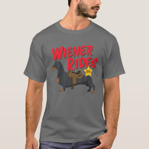 Funny Dachshund Wiener Rides Dog Lover T-Shirt