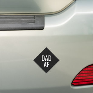 Funny Dad AF Saying Black White Car Magnet