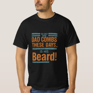 Funny Dad Beard Quote – Distressed Vintage Design T-Shirt