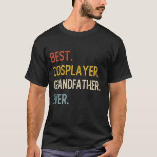 Funny Dad Best Cosplayer Grandfather Ever Shirts F