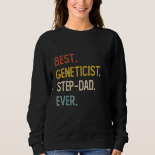 Funny Dad Best Geneticist Step-Dad Ever Shirts Fat