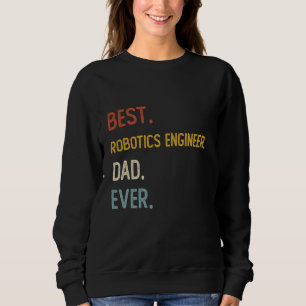 Funny Dad Best Robotics Engineer Dad Ever Shirts F