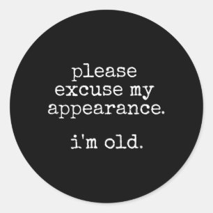Funny Dad Birthday Fathers Day Joke Quote Saying Classic Round Sticker