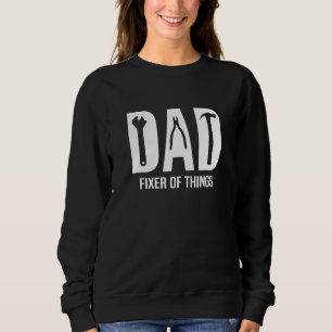 Funny Dad birthday, New Dad, Best Dad, Father's Da Sweatshirt