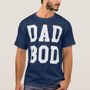 Funny Dad Bod Workout Fitness Gym Gift 38 T-Shirt