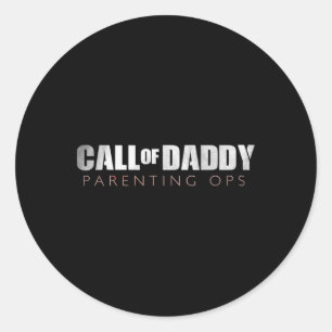 Funny Dad Call Of Daddy Parenting Ops Gift Classic Round Sticker