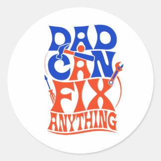 Funny Dad Can Fix Anything Mechanic Father's Day Classic Round Sticker