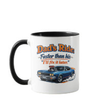 Funny Dad Car Mug – Dad’s Ride Faster Than His “I’
