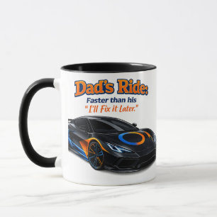 Funny Dad Car Shirt – Dad’s Ride Faster Than His “ Mug
